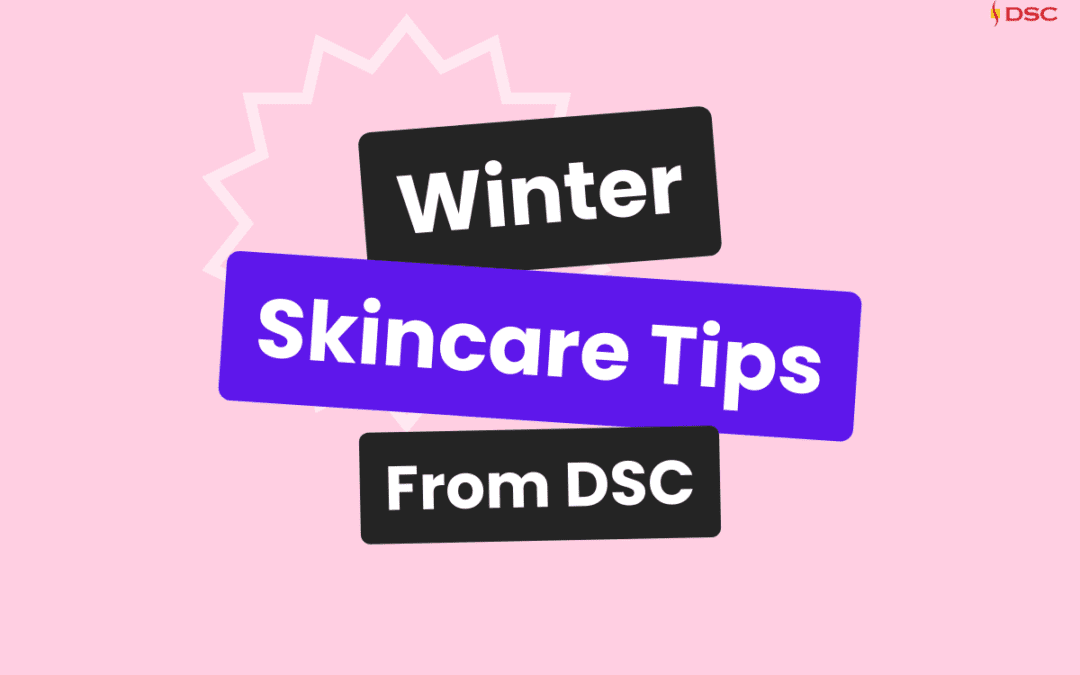 Blog banner with pink background andtext "Winter skincare tips from DSC" text overlaid with DSC logo in top right corner
