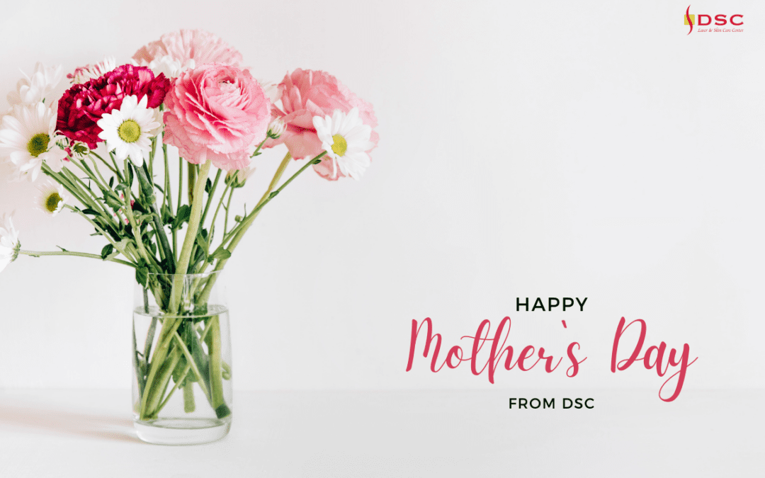 A vase of pink and white flowers to the left in front of a light gray background with the text "Happy Mother's Day from DSC" to the right and the DSC Laser & Skin Care Center logo at the top right for mother's day 20% off sale