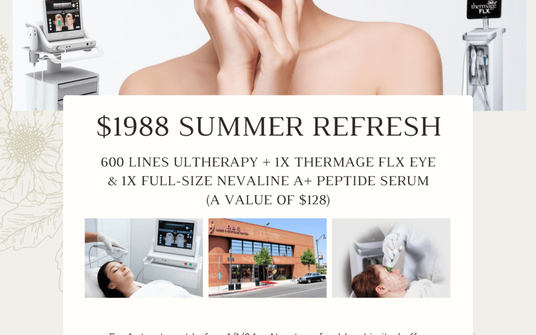 DSC Thermage & Ultherapy June 2023 Offer "$1988 summer refresh" "1x Thermage FLX Eye + 600 Lines Ultherapy) featuring woman and thermage and ultherapy devices