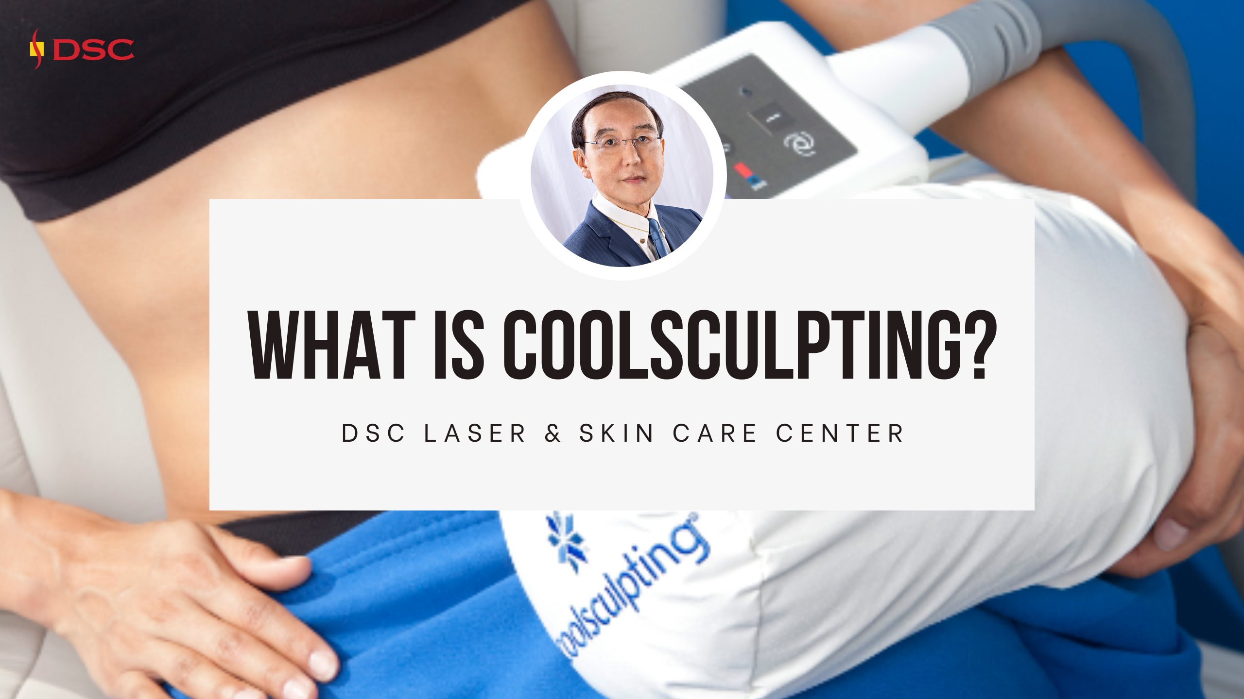 CoolSculpting San Gabriel CA, Fat Freezing, Fat Removal Surgery, DSC  Laser & Skin Care Center