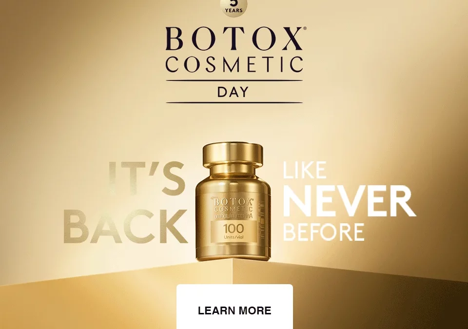 Botox Day 2023 Graphic DSC Blog with gold background and the text "Botox Cosmetic Day" and " It's Back Like Never Before" on either side of gold Botox bottle