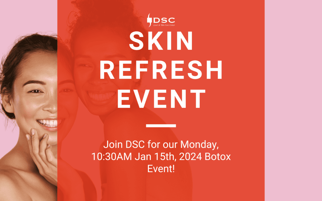 DSC January 15th 2024 Botox Event Blog Banner with pink background and two smiling women overlaid over background. Red Graphic with the text" Skin Refresh Event" and "Join DSC for our Monday10:30AM January 15th, 2024 Botox Event"