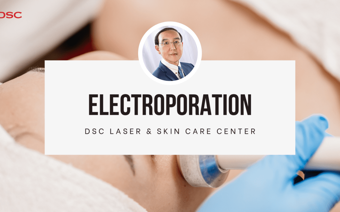 DSC What is Electroporation Blog Banner Graphic with Dr. Tony Shum headshot, and text "electroporation" and "dsc laser & skin care center" in white text box over background image of person with electroporation device on face