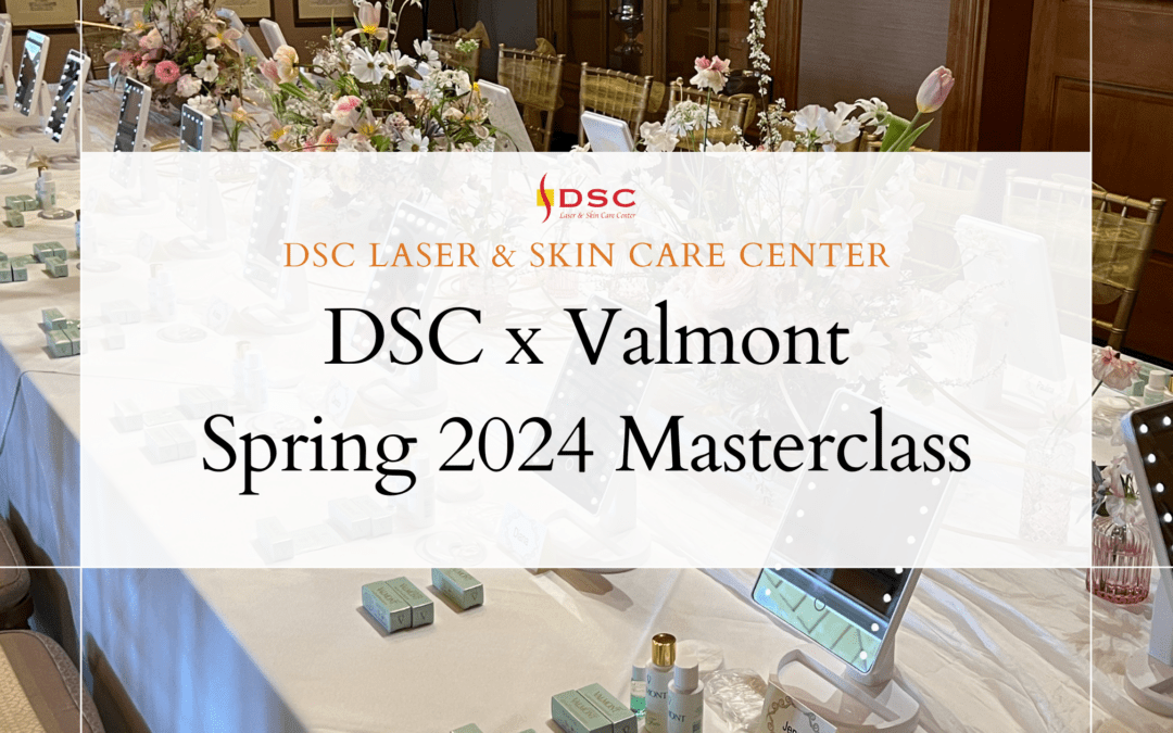 dsc valmont masterclass march spring 2024 blog banner with masterclass table set as background image, with white text box overlaid in the center with the dsc logo, DSC Laser & Skin Care Center text, above DSC x Valmont Spring 2024 Masterclass text
