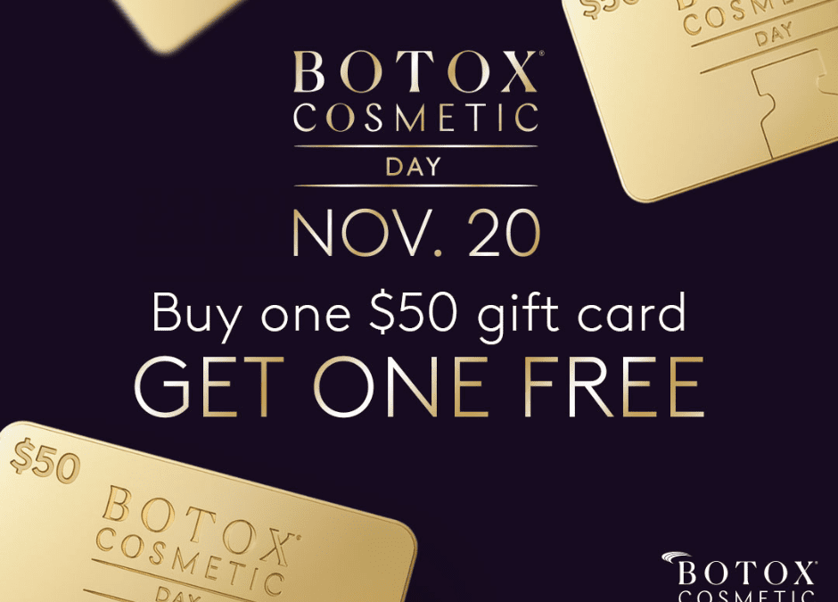 dsc botox day 2024 blog banner graphic featuring text centered in gold " Botox Cosmetic Day Nov 20 buy one $50 gift card get one free" with gold $50 gift card graphics on upper left, upper right, and lower left cornes with dark background