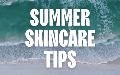 Summer Skincare Tips
