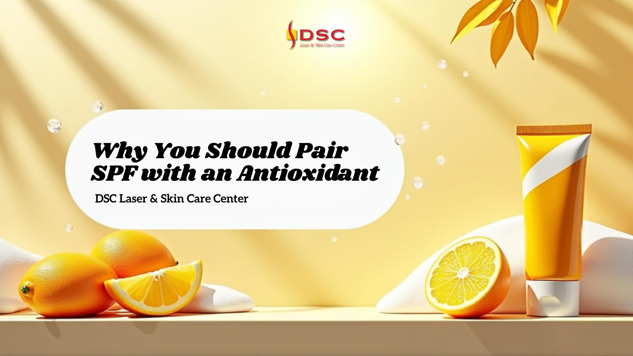 Why You Should Pair SPF with an Antioxidant Blog Banner You Should Pair SPF with an Antioxidant Blog Banner featuring oranges and SPF on surface with a yellow background