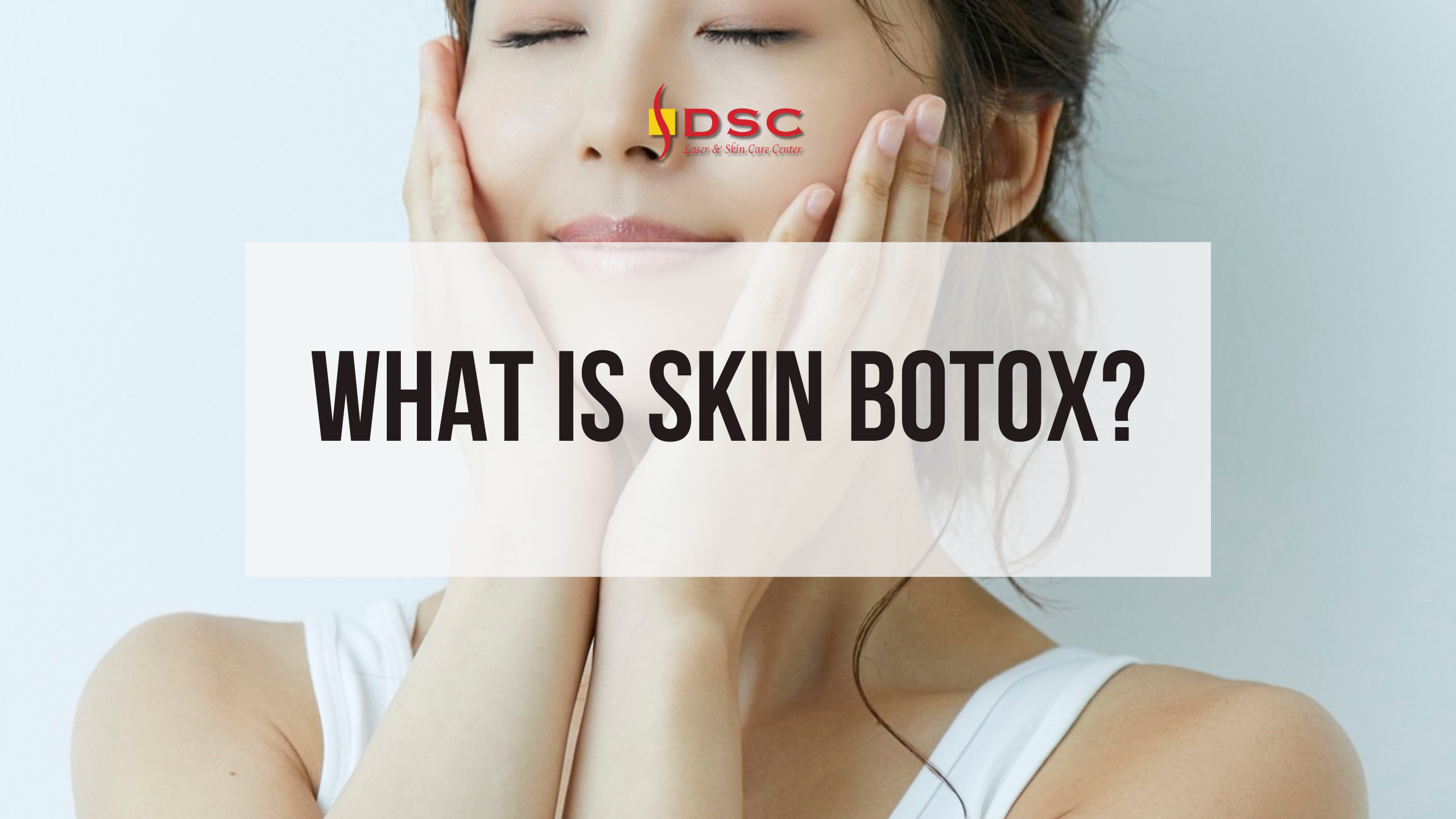what is skin botox blog banner what is skin botox blog banner