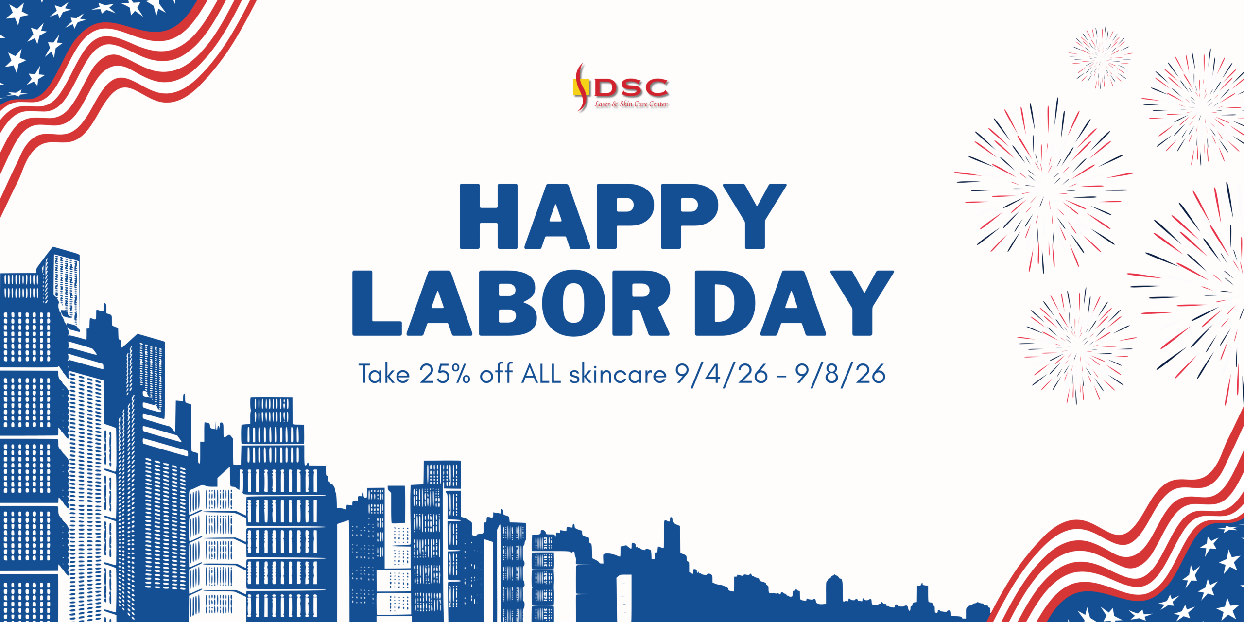 labor day 2026 blog banner 25% off all skincare in store at DSC